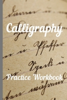 Calligraphy: Practice Workbook 6x9 50 paged calligraphy practice notebook exercise book - 25 pages of slant grid and 25 pages for calligraphy design patterns for practice 1695287088 Book Cover
