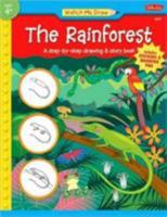 Watch Me Draw: The Rainforest 1560107855 Book Cover