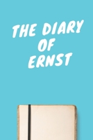 The Diary Of Ernst Boys A beautiful personalized: Lined Notebook / Journal Gift, 120 Pages, 6 x 9 inches, Personal Diary, Personalized Journal, Customized Journal, The Diary of, First names, Diary to  1673886388 Book Cover