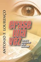 Erase Una Vez: Caras y Mascaras de La Felicidad 1462024831 Book Cover