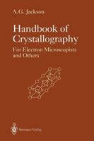 Handbook of Crystallography: For Electron Microscopists and Others 1461277760 Book Cover