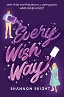 Every Wish Way: A totally spellbinding and hilarious magical romantic comedy 1639104593 Book Cover