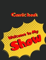 comic book: Welcome to my show 1677153334 Book Cover