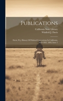 Publications: Davis, W.j. History Of Political Conventions In California, 1849-1892. 1893, Issue 1 1019737069 Book Cover