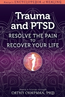 Trauma and PTSD: Resolve The Pain To Recover Your Life 1622330803 Book Cover