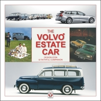 The Volvo Estate Car: Design Icon and Faithful Companion 1787116077 Book Cover