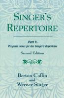 The Singer's Repertoire, Part V: Program Notes for the Singer's Repertoire 0810854228 Book Cover