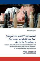 Diagnosis and Treatment Recommendations for Autistic Students 3838308689 Book Cover