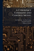 A Cyberspace Command and Control Model 1025085108 Book Cover