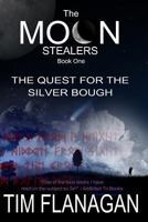 The Moon Stealers and the Quest for the Silver Bough 1499512724 Book Cover