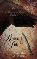 Bound in Fate 0989890651 Book Cover