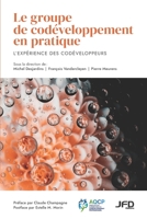 Le groupe de codéveloppement en pratique: L’expérience des codéveloppeurs 2897993812 Book Cover