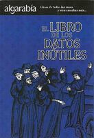 El Libro de los datos inutiles/ The Book of the Useless Information (Algarabia/ Jabber) 9707322381 Book Cover