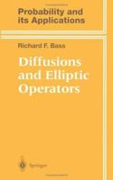 Diffusions and Elliptic Operators (Probability and its Applications) 1475771592 Book Cover