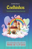 Coelhinhos inteligentes para dormir: Livro de histórias de boa noite para bebês de 1 a 8 anos B0BMSZLDYJ Book Cover