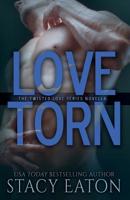 Love Torn: The Twisted Love Series, Book 2 171894411X Book Cover