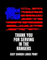 Thank You For Serving In The Rangers: 100 Easy Puzzles In Large Print Veterans Day 1087399955 Book Cover