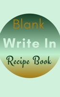 Blank Write In Recipe Book (Light Green Brown Themed Cover) 1714278352 Book Cover