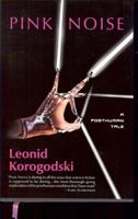 Pink Noise: A Posthuman Tale 0984360824 Book Cover