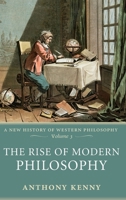 The Rise of Modern Philosophy 0198752776 Book Cover