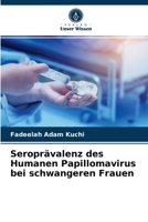 Seroprävalenz des Humanen Papillomavirus bei schwangeren Frauen 6203605891 Book Cover