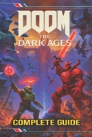 Doom: The Dark Ages The Ultimate Complete Strategy Guide B0F9TVLLNY Book Cover