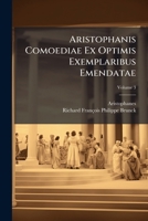 Aristophanis Comoediae Ex Optimis Exemplaribus Emendatae (Latin Edition) 1023764083 Book Cover