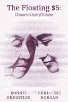 The Floating $5: Women's Words of Wisdom 1038318149 Book Cover