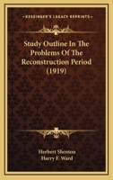 Study Outline In The Problems Of The Reconstruction Period 1120716942 Book Cover