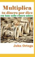 Multiplica Tu Dinero Por Diez 1717703909 Book Cover