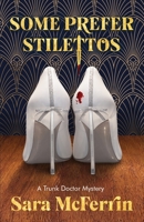 Some Prefer Stilettos 0999478559 Book Cover