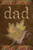 Dad: Happy Father's Day- Father's Day Notebook - Professionally Designed, Work Book, Planner, Diary,100 Pages (Best Father's Day Gift) 1546847197 Book Cover