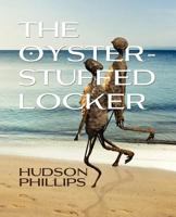 The Oyster-Stuffed Locker 147008581X Book Cover