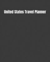 United States Travel Planner: My Story Begins In United States: Keep Track Of Your Destinations, Weather, Budget, Schedule, Flights, And Much More 1694998665 Book Cover