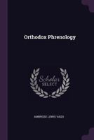 Orthodox Phrenology 1021322717 Book Cover