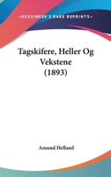 Tagskifere, Heller Og Vekstene 1104474654 Book Cover