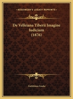 De Velleiana Tiberii Imagine Iudicium (1876) 1149655437 Book Cover