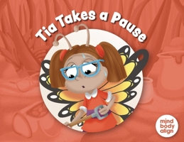Tia Takes a Pause (Labyrinth Adventures) 196493494X Book Cover