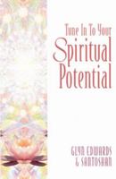 Tune into Your Spiritual Potential 0572025106 Book Cover