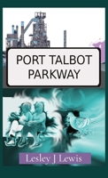 Port Talbot Parkway 1738511308 Book Cover