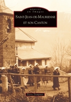Saint-Jean-de-Maurienne et son canton 2849100277 Book Cover