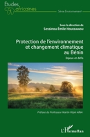 Protection de l'environnement et changement climatique au Bénin: Enjeux et défis (Études Africaines) (French Edition) 2343189706 Book Cover