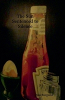 The Sun Sentenced to Silence B0GSP3T8L9 Book Cover