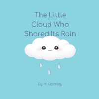 The Little Cloud Who Shared Its Rain B0GJNB3VTP Book Cover