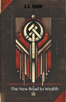 Capitalism Is Dead, Long Live Controlled Success: The New Road to Wealth B0DWR2YYHY Book Cover