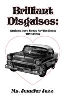 Brilliant Disguises: Antique Love Songs for The Boss: 1978-1995 1648040853 Book Cover