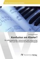 Konfuzius Am Klavier? 3639871707 Book Cover