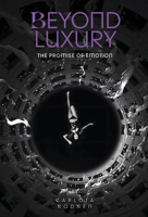 Beyond Luxury B0CK6886C9 Book Cover