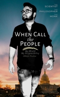 When Call The People: My World My Responsibility B087SFLRZ8 Book Cover