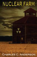Nuclear Farm 147872207X Book Cover